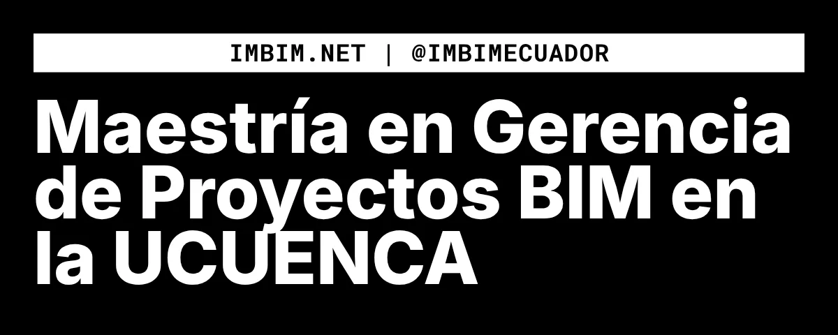 Maestría en gerencia de proyectos bim